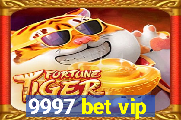 9997 bet vip